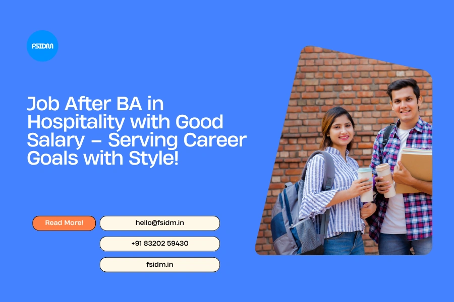 Job After BA in Hospitality with Good Salary – Serving Career Goals with Style!