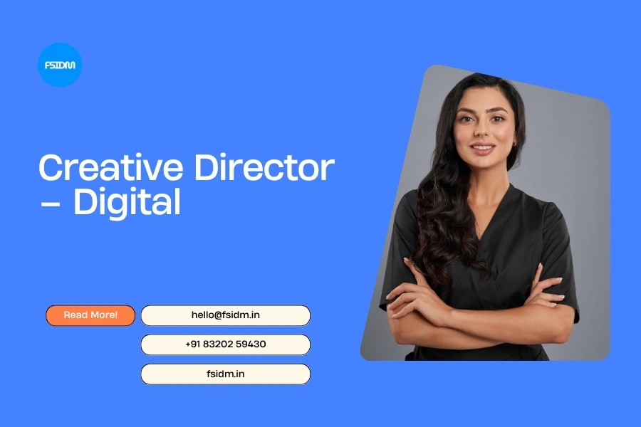 Creative Director – Digital: Leading Ideas in the Age of Attention