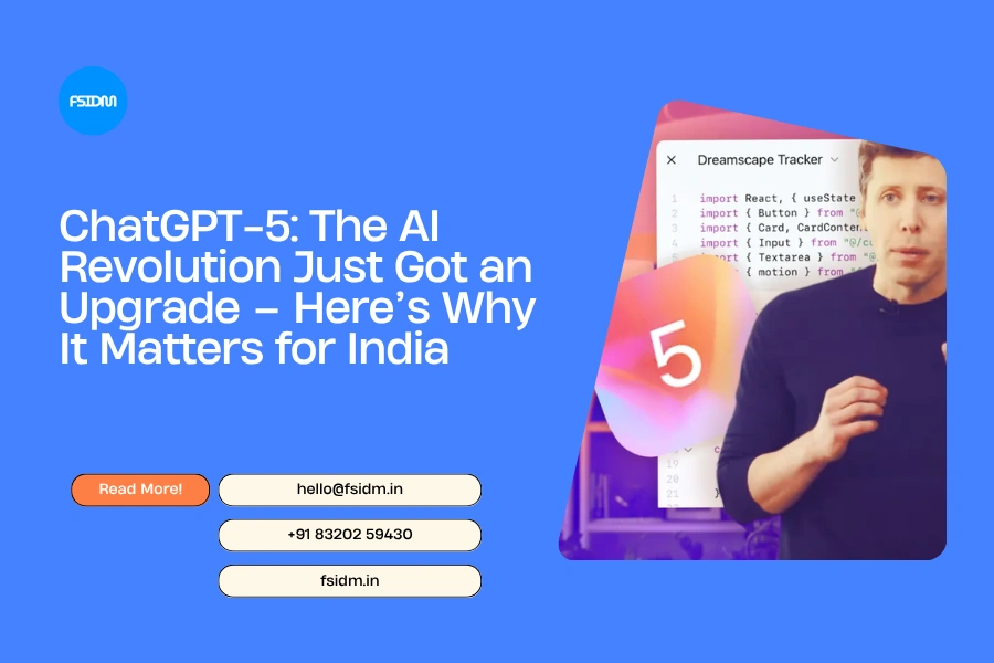 ChatGPT-5: The AI Revolution Just Got an Upgrade – Here’s Why It Matters for India