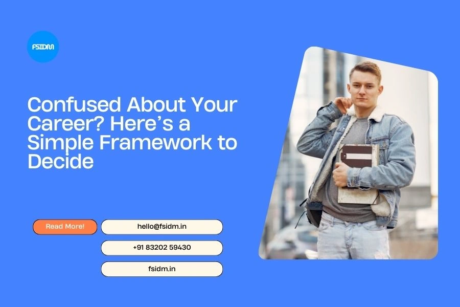 Confused About Your Career? Here’s a Simple Framework to Decide