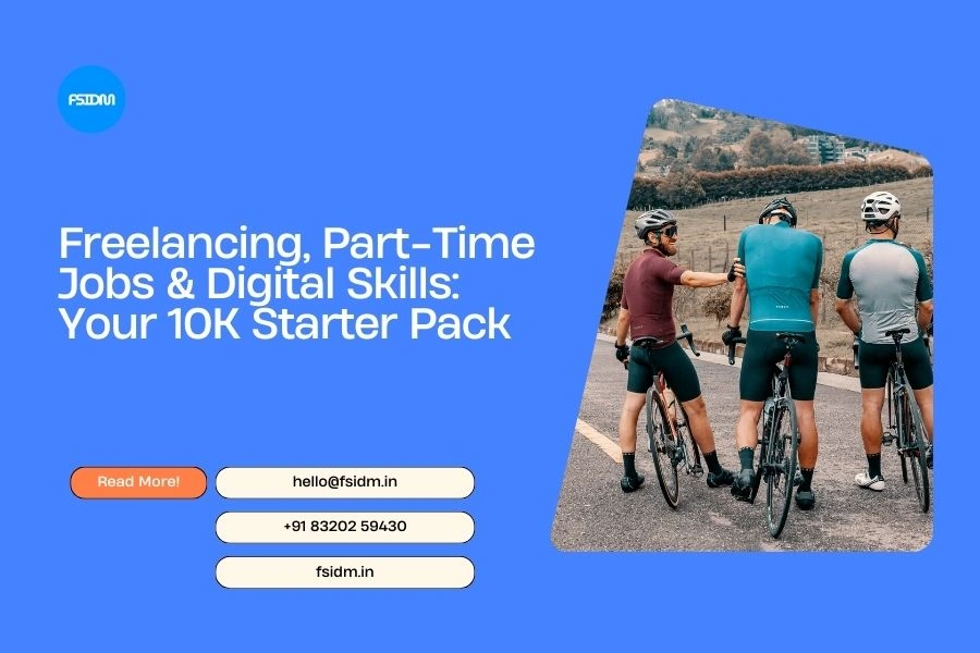 Freelancing, Part-Time Jobs & Digital Skills: Your 10K Starter Pack