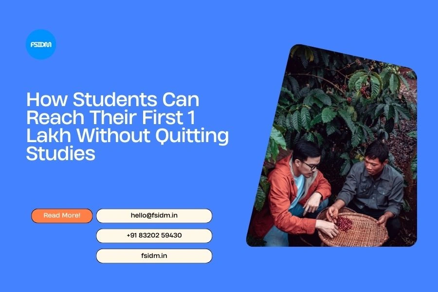 How Students Can Reach Their First 1 Lakh Without Quitting Studies