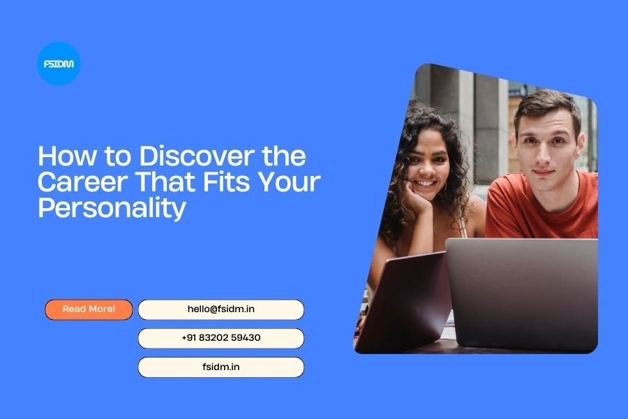 How to Discover the Career That Fits Your Personality