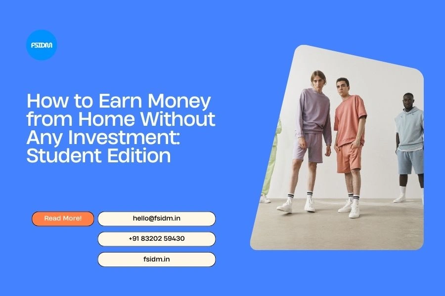 How to Earn Money from Home Without Any Investment: Student Edition