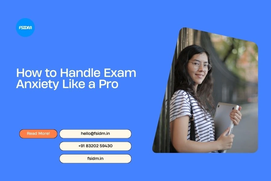How to Handle Exam Anxiety Like a Pro