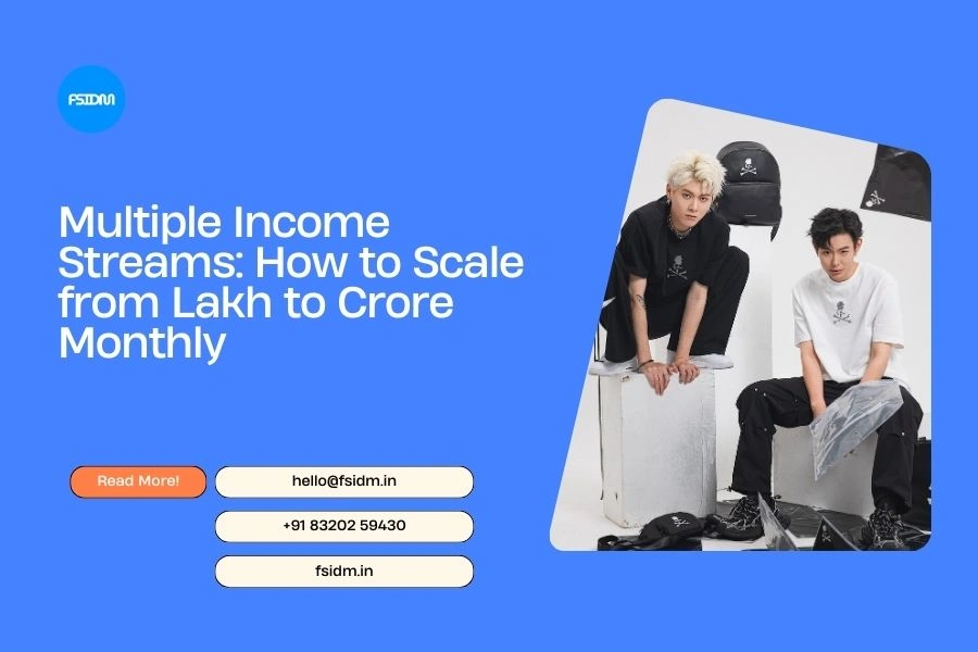 Multiple Income Streams: How to Scale from Lakh to Crore Monthly