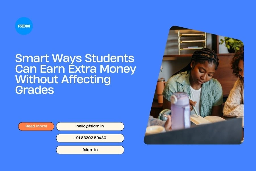 Smart Ways Students Can Earn Extra Money Without Affecting Grades