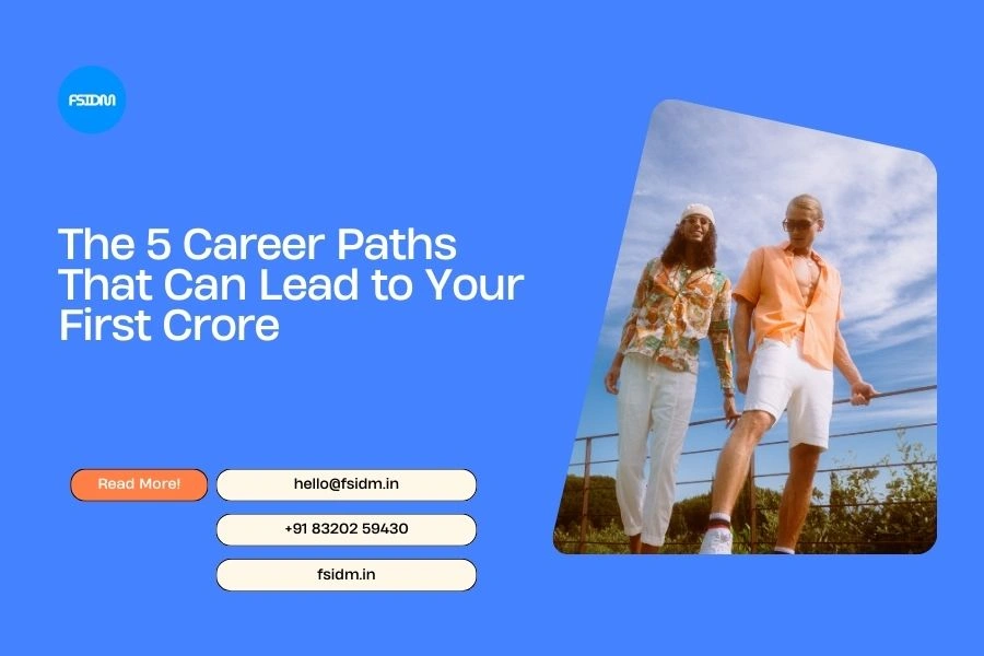 The 5 Career Paths That Can Lead to Your First Crore