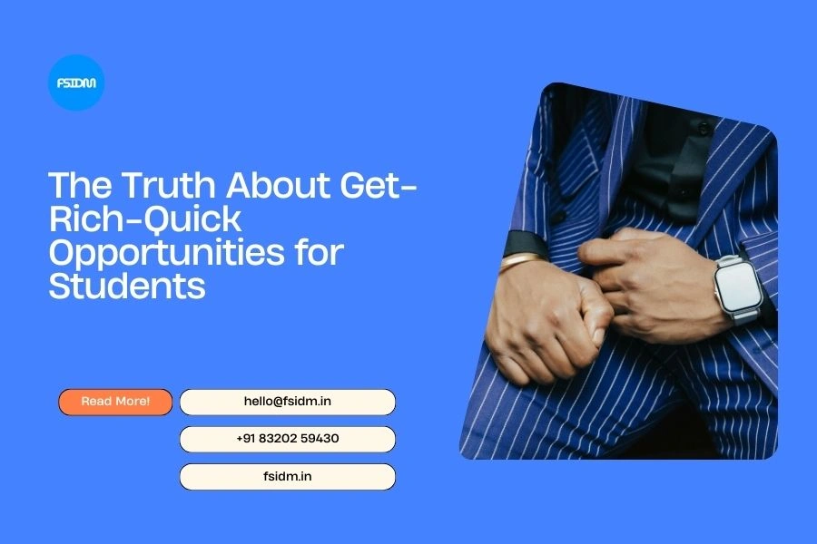 The Truth About Get-Rich-Quick Opportunities for Students