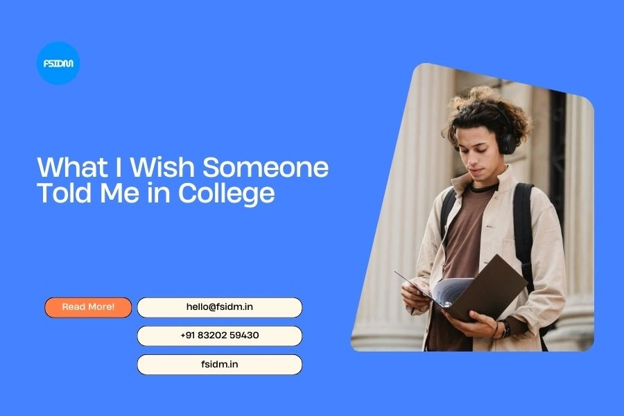 What I Wish Someone Told Me in College