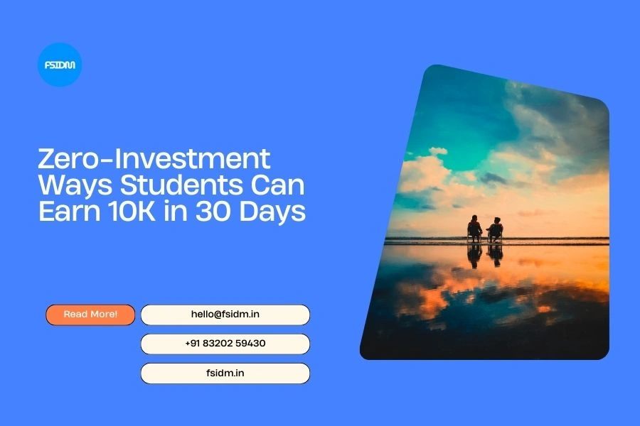 Zero-Investment Ways Students Can Earn 10K in 30 Days